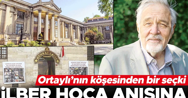 İlber Hoca anısına