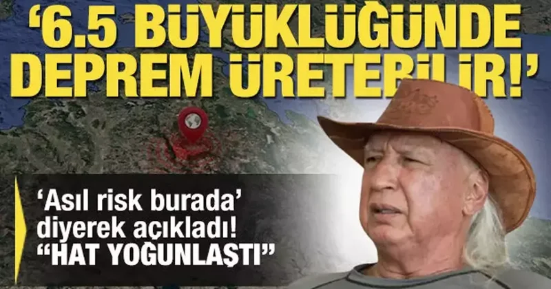 Şener Üşümezsoy Asıl risk burada diyerek açıkladı: 6.5 büyüklüğünde deprem üretebilir!