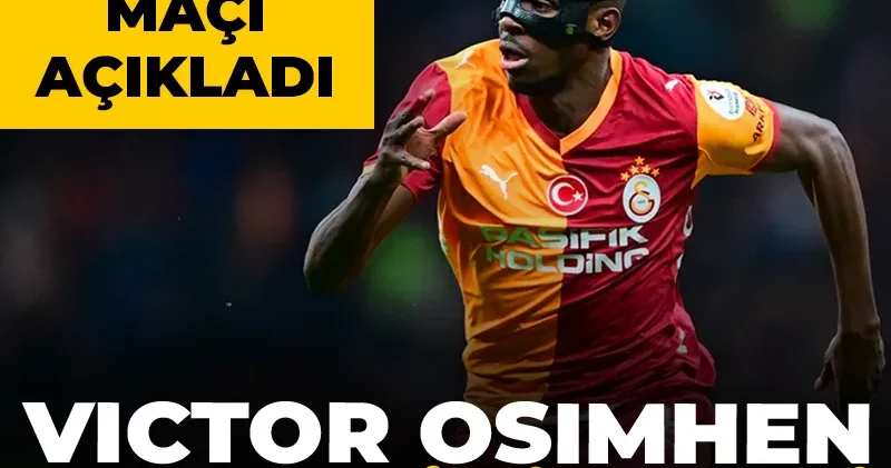 Galatasaray a Victor Osimhen müjdesini verdi: Döneceği maçı açıkladı
