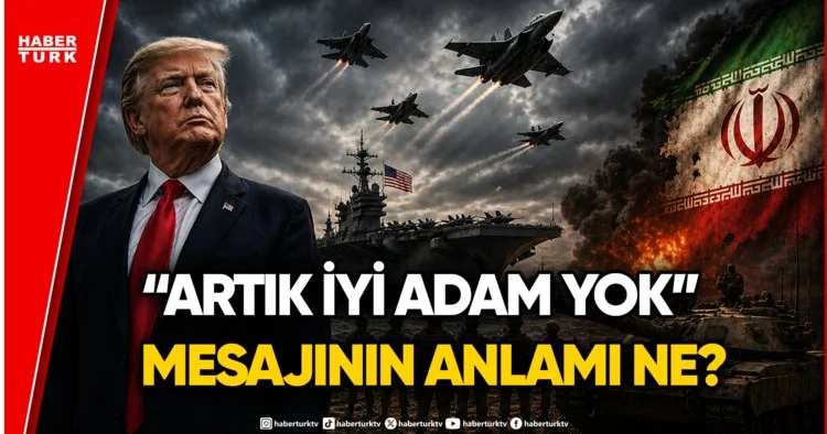 Trump ın İran a Yönelik Güç Gösterisi Ne Anlama Geliyor?