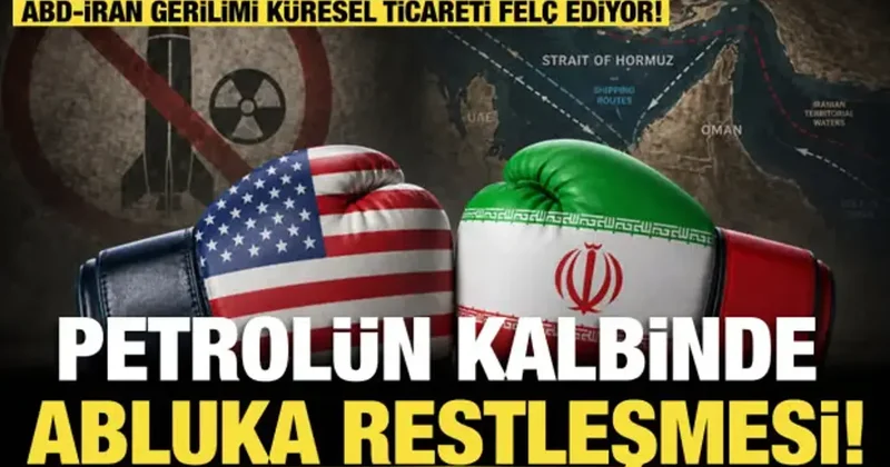 Petrolün kalbinde abluka restleşmesi: ABD İran gerilimi küresel ticareti felç ediyor