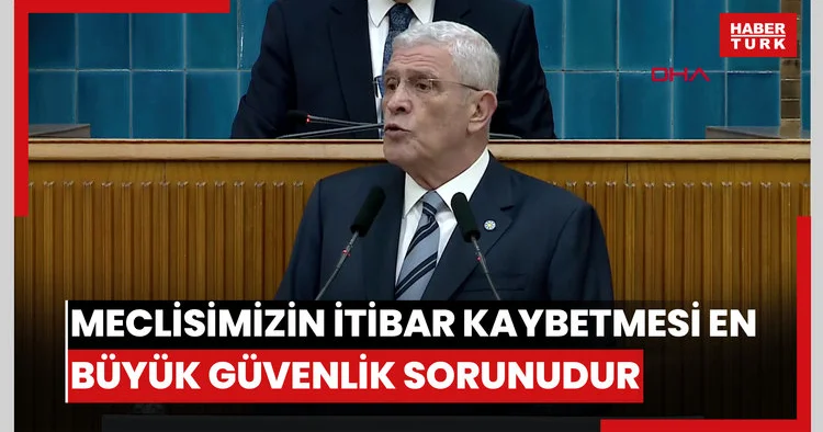 Dervişoğlu: Meclisimizin itibar kaybetmesi en büyük güvenlik sorunudur