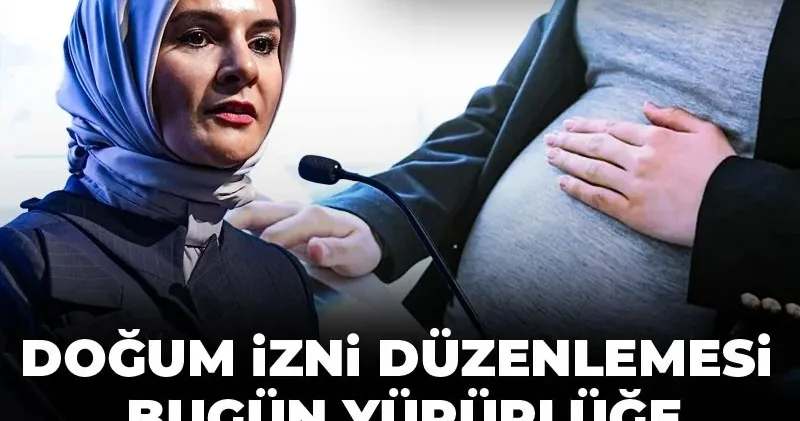 Doğum izni düzenlemesi bugün yürürlüğe giriyor
