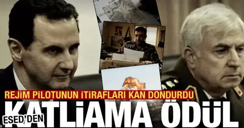 Esed den katliama ödül! Rejim pilotu: Emri uygulamazsan öldürülürsün