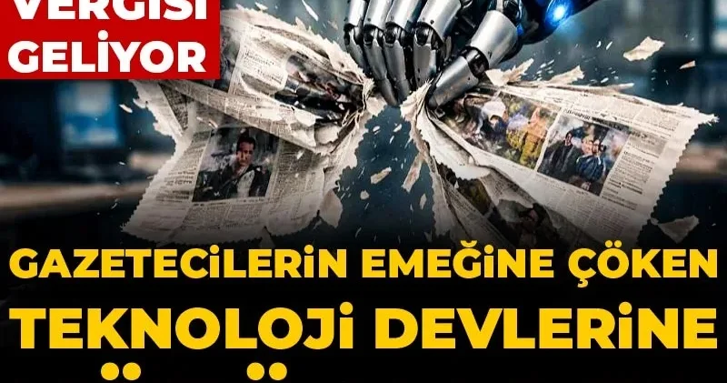 Gazetecilerin emeğine çöken teknoloji devlerine kötü haber: Haber vergisi geliyor
