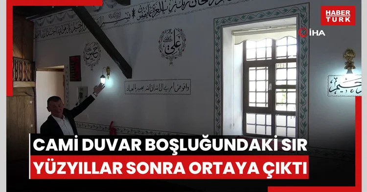 Cami duvar boşluğundaki sır yüzyıllar sonra ortaya çıktı