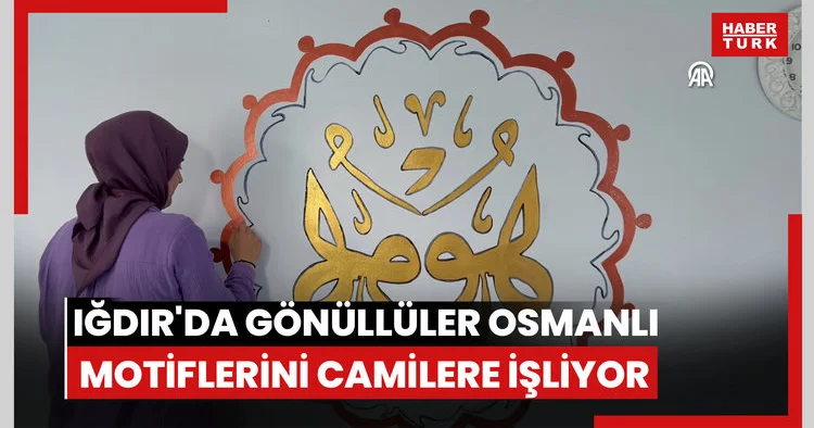 Iğdır da gönüllüler Osmanlı motiflerini camilere işliyor