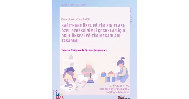 İstanbul Kent Üniversitesi’nden özel gereksinimli çocuklara yönelik proje