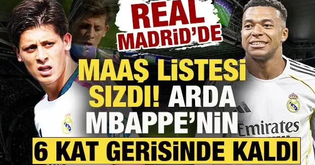 Real Madrid de maaş listesi sızdı! Arda Güler, Mbappe nin 6 kat gerisinde kaldı