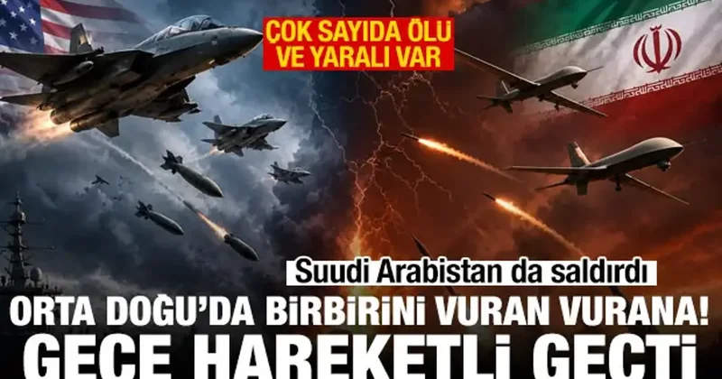 Orta Doğu da İran ABD savaşı kızıştı! Suudi Arabistan da saldırdı! Çok sayıda ölü var
