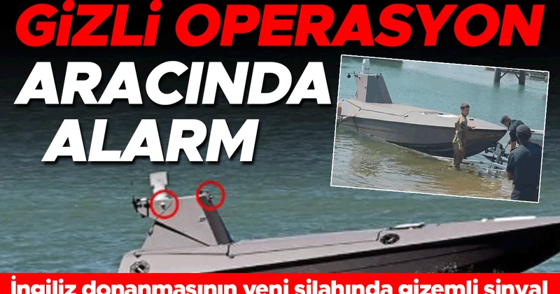 Gizli operasyon aracında alarm! İngiliz Donanmasının Yeni Silahında gizemli sinyal… Kameralar nereye bağlanıyordu?