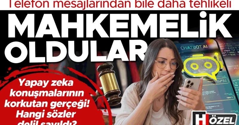 ChatGPT’ye yazdılar, mahkemelik oldular! Yapay zeka konuşmalarının korkutan gerçeği… Hangi mesajlar delil oldu?