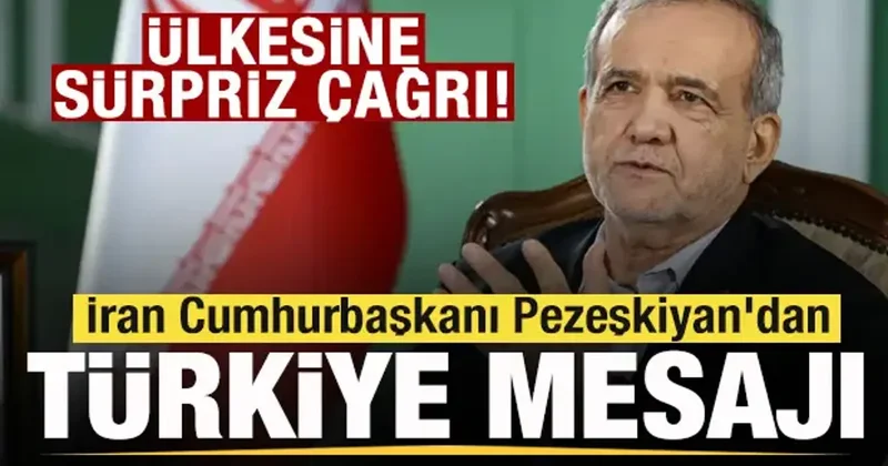 Pezeşkiyan dan Türkiye mesajı! Devlet televizyonunda ülkesine sürpriz çağrı