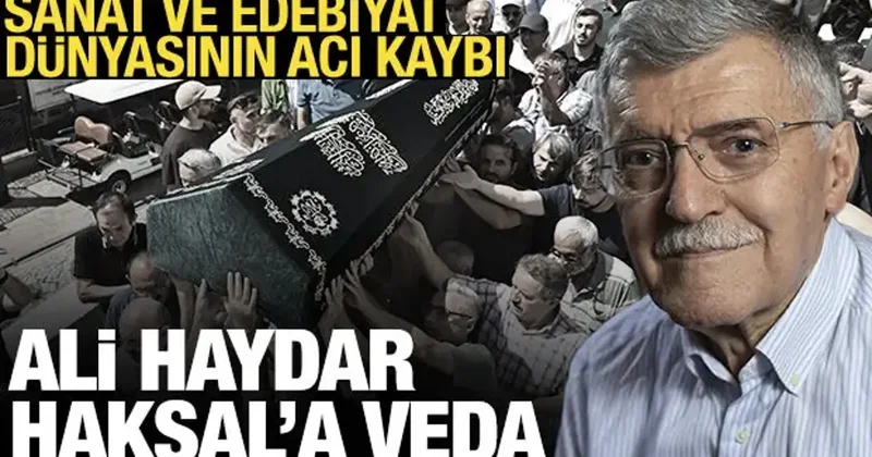 Türk edebiyatının ve dergiciliğinin öncü şahsiyetlerinden Ali Haydar Haksal vefat etti