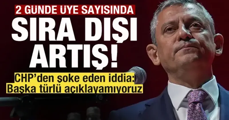 Yeni Parti nin üye sayısında 2 günde sıra dışı artış! CHP den şoke eden iddia!