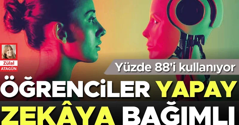 Öğrencilerin yüzde 88’i yapay zekâ kullanıyor