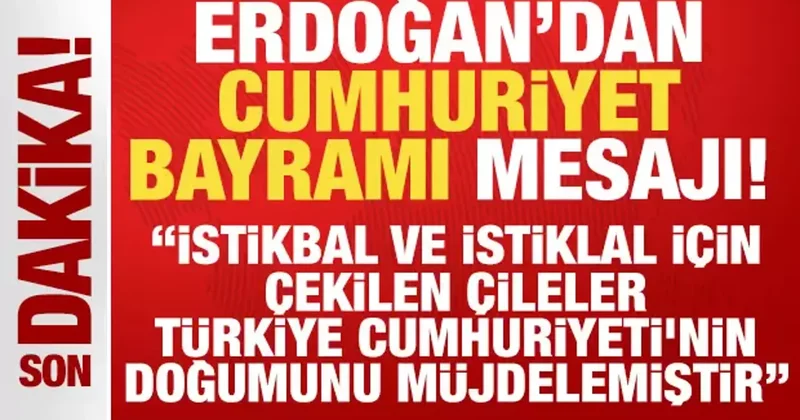 Cumhurbaşkanı Erdoğan: İstiklal için çekilen çileler Türkiye nin doğumunu müjdelemiştir