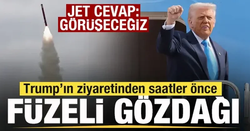 Trump’ın ziyareti öncesi füzeli gözdağı! Jet cevap: Görüşeceğiz