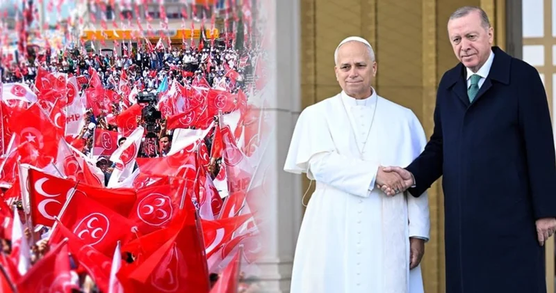 Son Dakika MHP Papa nın Türkiye ziyaretine ateş püskürdü! Dini ayrışmaları hedefliyor