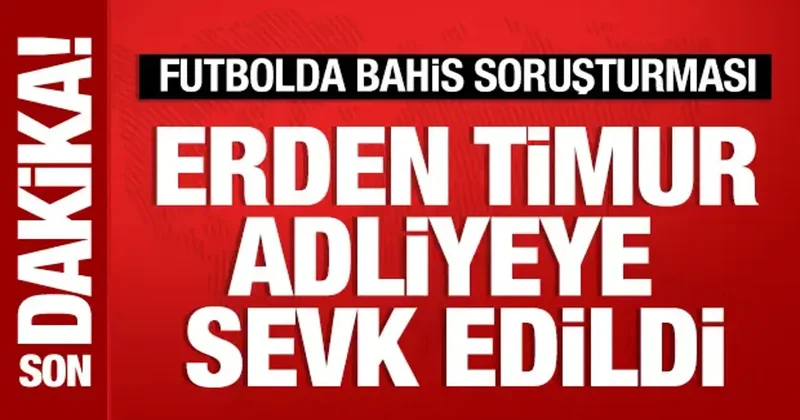Erden Timur dahil 26 şüpheli adliyeye sevk edildi