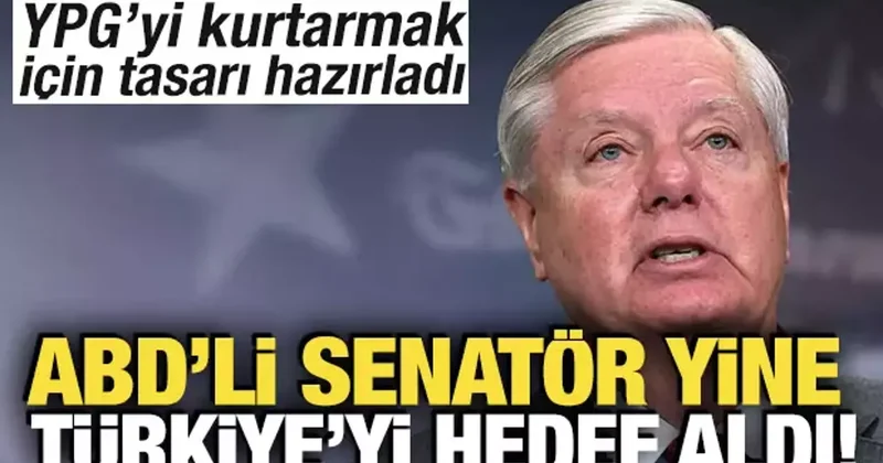ABD li senatör yine Türkiye yi hedef aldı! YPG yi kurtarmak için tasarı hazırladı