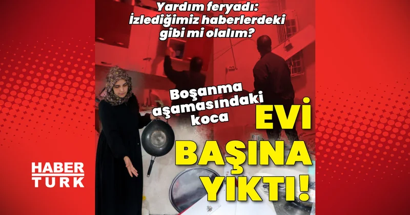 Son dakika: Adana da 4 çocuk annesinin feryadı: Kocası eşyaları parçaladı Son dakika haberleri