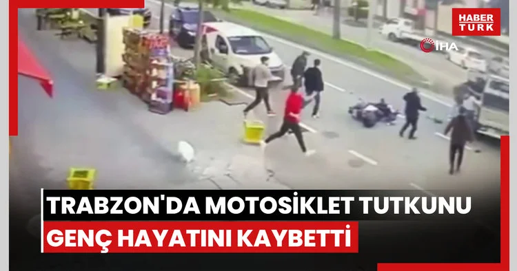 Trabzon da motosiklet tutkunu genç hayatını kaybetti