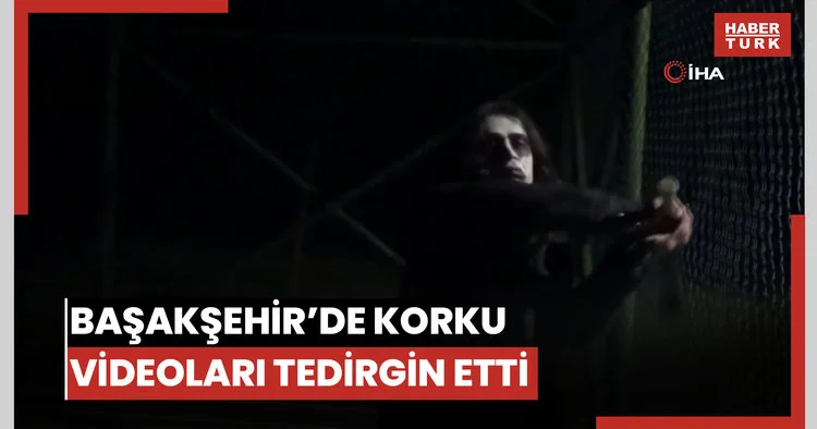 Başakşehir’de sitede korkunç videolar çeken şahıs vatandaşları tedirgin etti