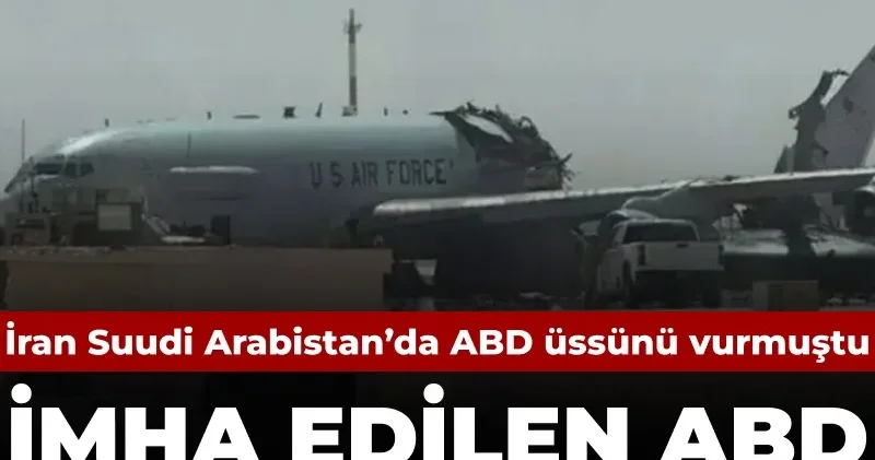 İmha edilen ABD uçakları ortaya çıktı: İran Suudi Arabistan da vurmuştu