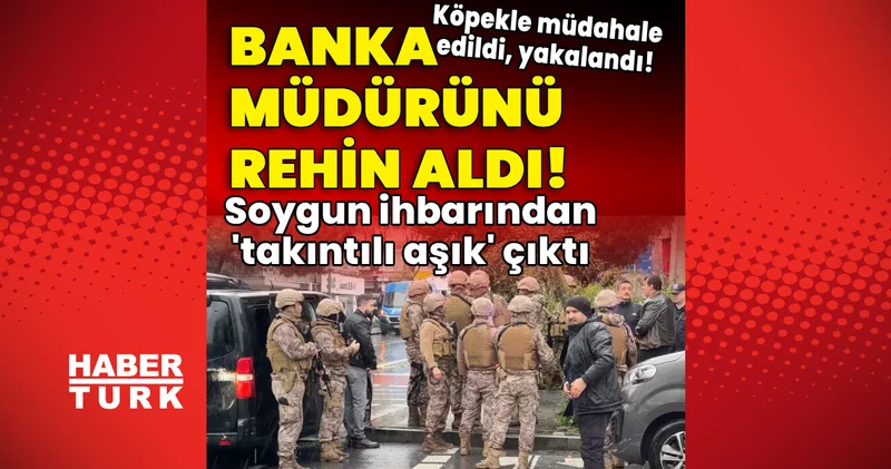 Son dakika haberi! Soygun ihbarından takıntılı aşık çıktı! Son dakika haberleri