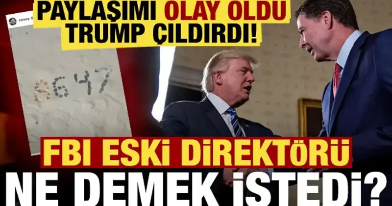 FBI eski direktörü ne demek istedi? 86 47 Paylaşımı olay oldu...