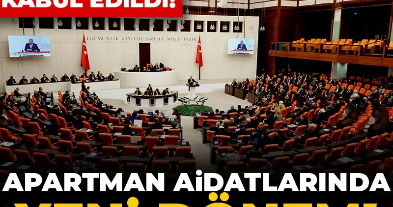 Meclis te kabul edildi: Apartman aidatlarında yeni dönem!