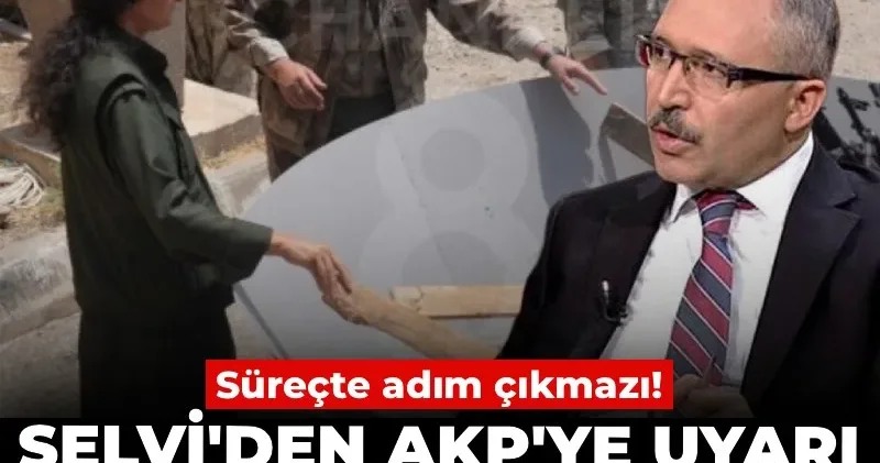 Süreçte adım çıkmazı! Abdulkadir Selvi den AKP ye uyarı: Önce yasal adım