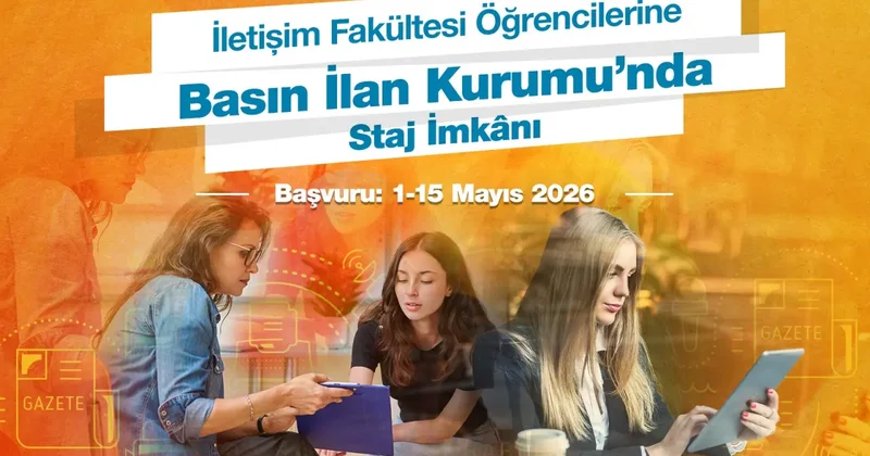 İletişim fakültesi öğrencilerine Basın İlan Kurumu’nda staj imkânı