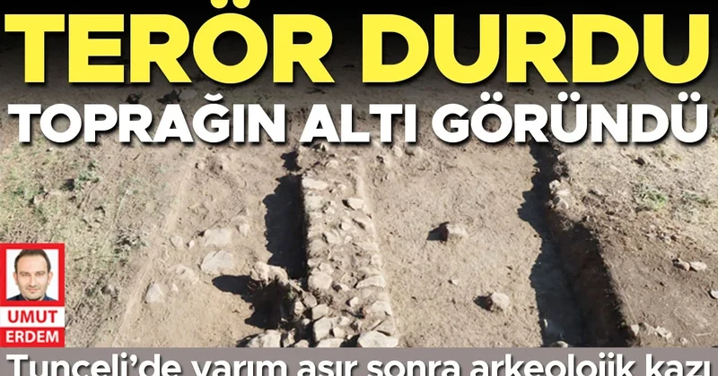 Tunceli’de yarım asır sonra arkeolojik kazı: Terör durdu toprağın altı göründü