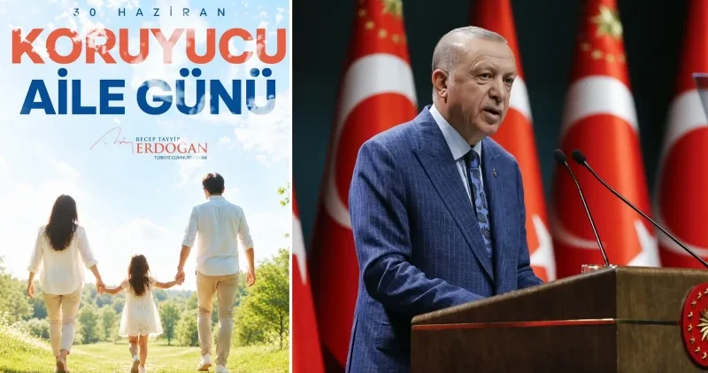Cumhurbaşkanı Erdoğan Koruyucu Aile Günü nü kutladı Politika Haberleri