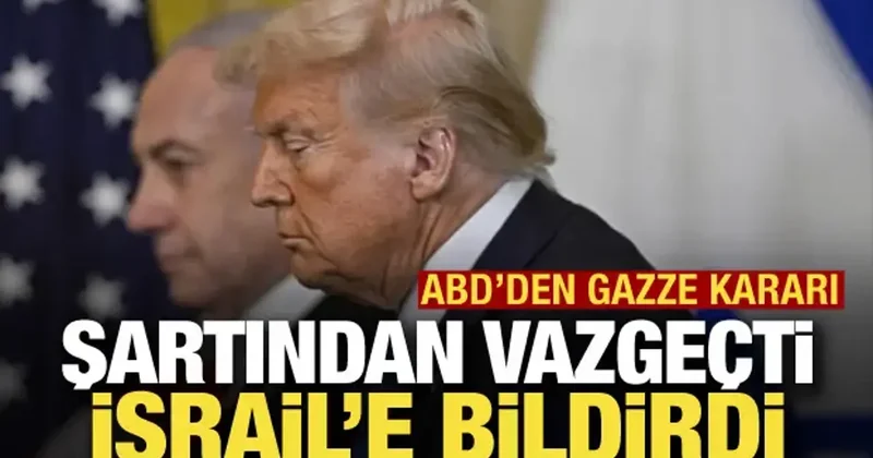 ABD den Gazze kararı: Hamas şartından vazgeçti, İsrail e bildirdi