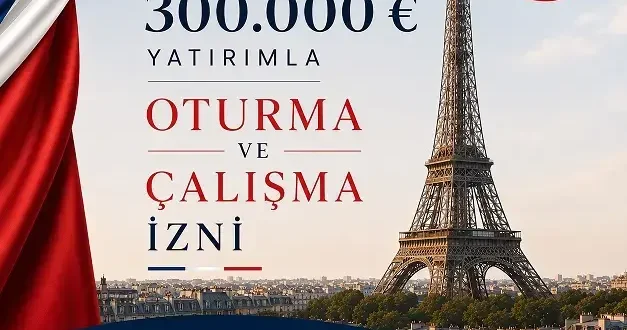 Golden Visa ve vatandaşlık veren ülkeler arasına Fransa da eklendi