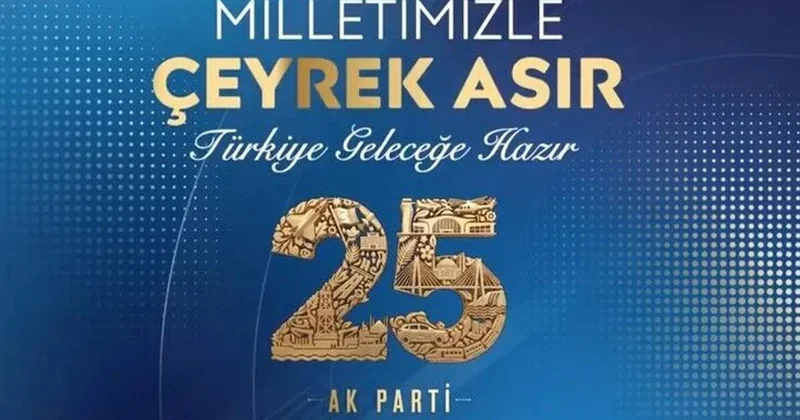 AK Parti 25’inci kuruluş yıl dönümünü etkinliklerle kutlayacak