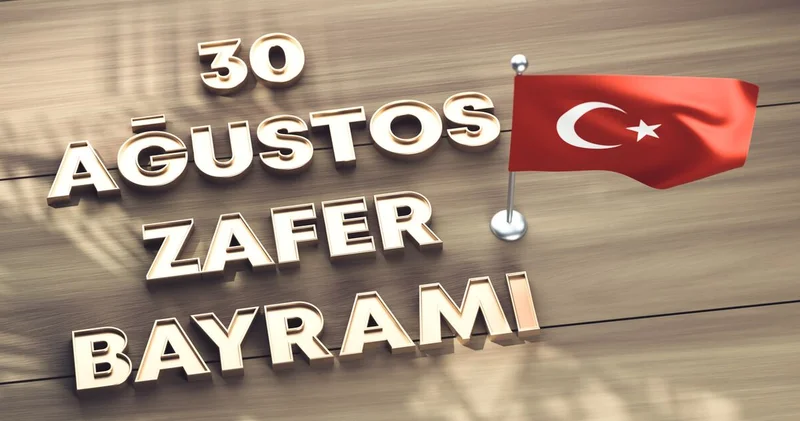 RESİMLİ 30 Ağustos Zafer Bayramı mesajları 2026: En güzel, anlamlı, duygusal ve kısa, uzun 30 Ağustos mesajları ve Atatürk sözleri