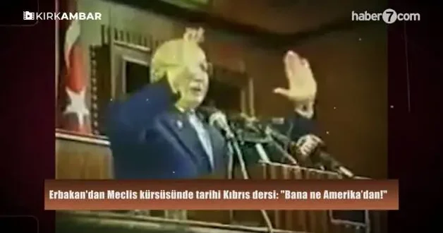 Erbakan dan Meclis kürsüsünde tarihi Kıbrıs dersi: Bana ne Amerika’dan!