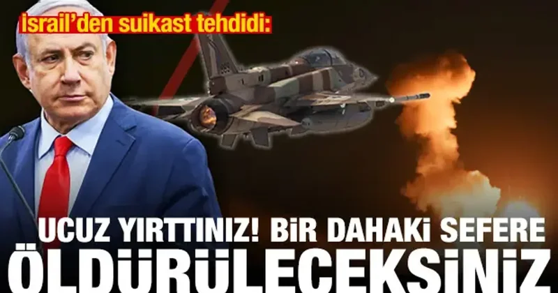 İsrail den suikast tehdidi: Öldürüleceksiniz