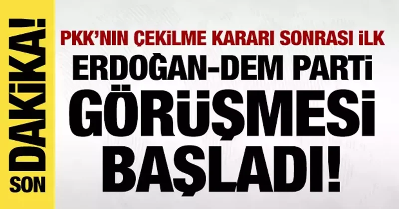 Erdoğan DEM Parti heyeti görüşmesi başladı!
