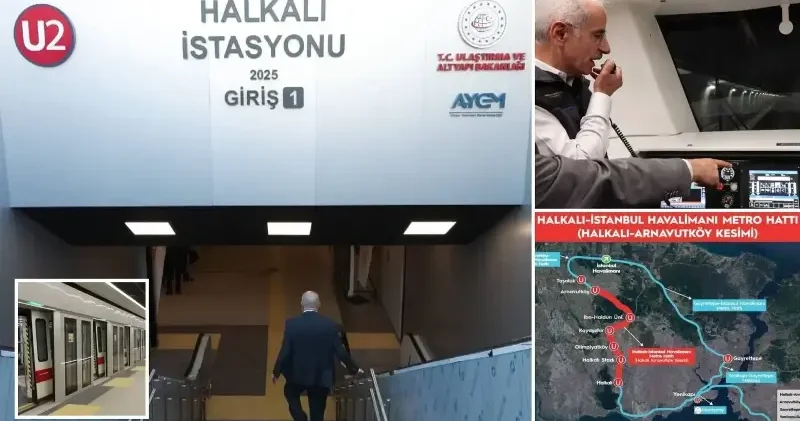 Halkalı İstanbul Havalimanı Metrosu için sona gelindi: Bakan Uraloğlu tarih verdi İstanbul Haberleri
