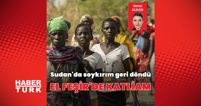 Sudan’da soykırım geri döndü: El Feşir’de katliam Dış Haberler