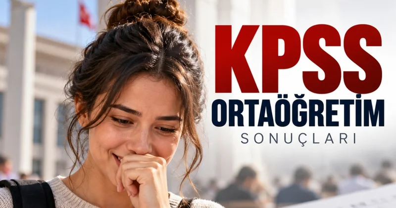 KPSS ORTAÖĞRETİM SONUÇLARI 2026 AÇIKLANDI MI? 2026 KPSS Ortaöğretim sonuçları ne zaman açıklanacak? ÖSYM KPSS Lise sonuçları sorgulama ekranı