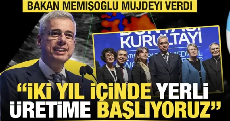 Bakan Memişoğlu tarih verdi: Yerli ultrason üretmeye başlıyoruz
