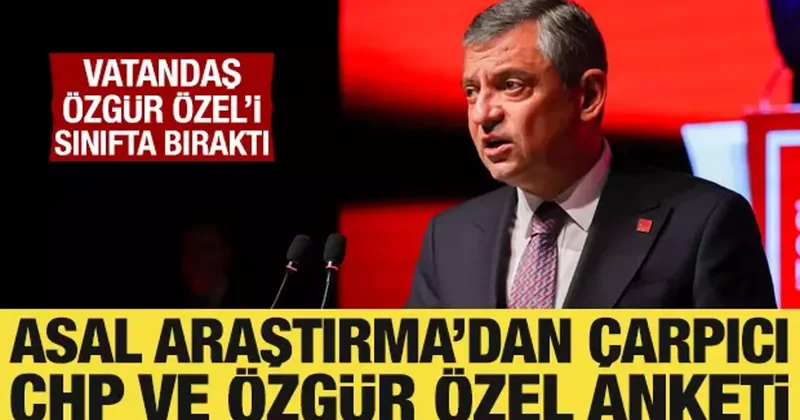 Asal Araştırma dan çarpıcı CHP ve Özgür Özel anketi!