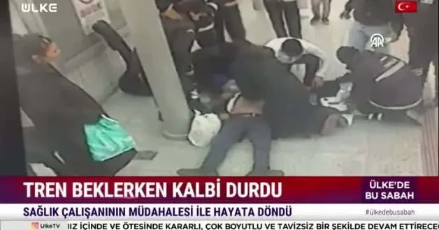 Tren istasyonunda kalbi durdu: Yapılan müdahale ile hayata döndü