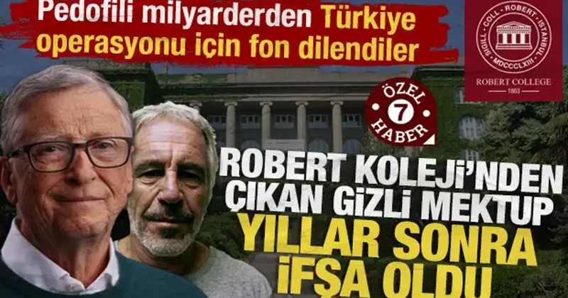 Robert Koleji’nden Epstein’e gizli mektup: ‘Türkiye muhafazakar bir yöne evriliyor’